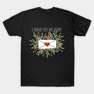 I hand you my heart T-Shirt